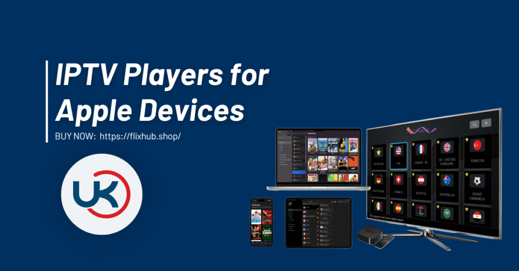 IPTV Players for Apple Devices
