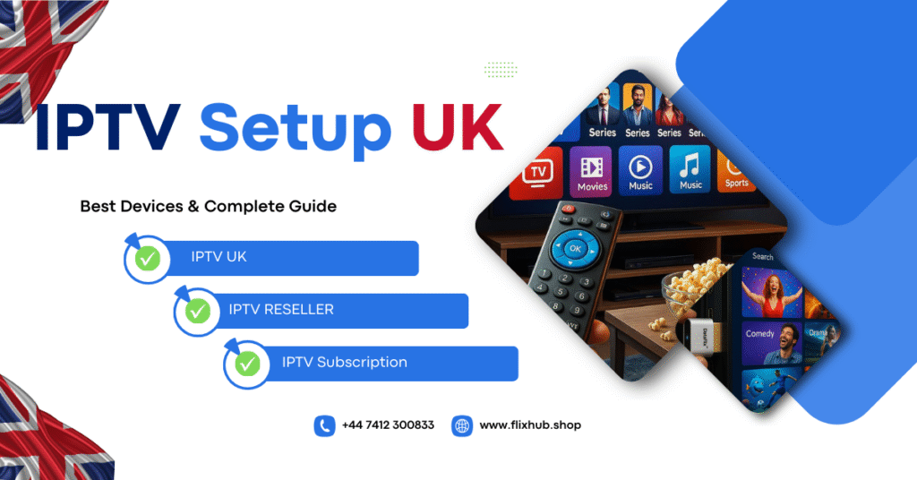 IPTV Setup UK 2025