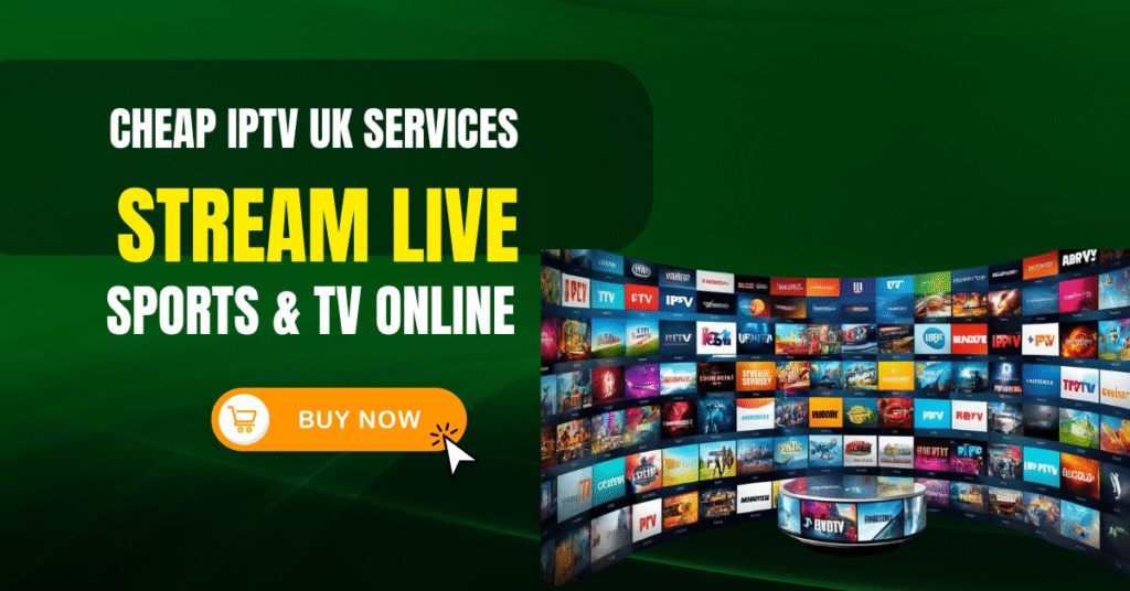 Cheap IPTV UK Services