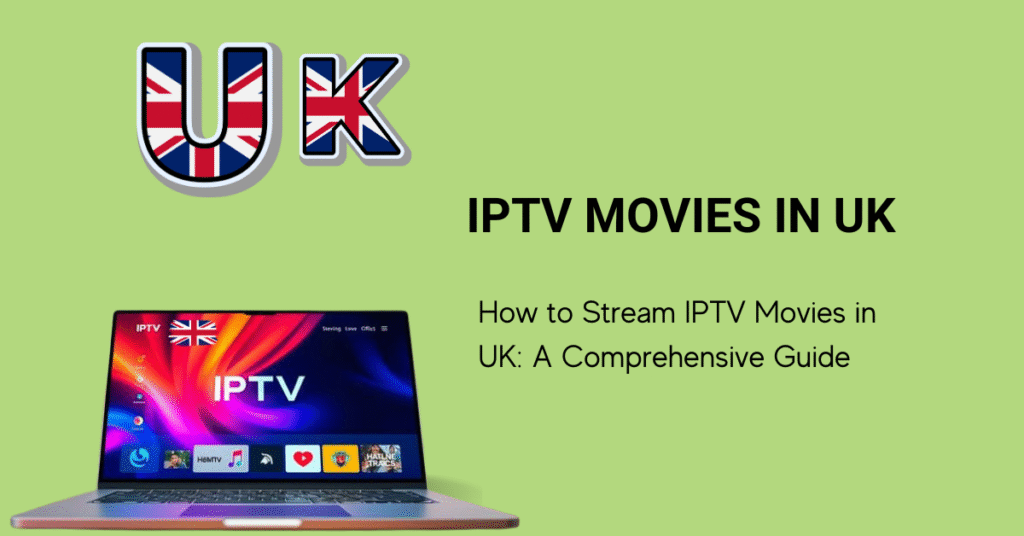 IPTV Movies in UK