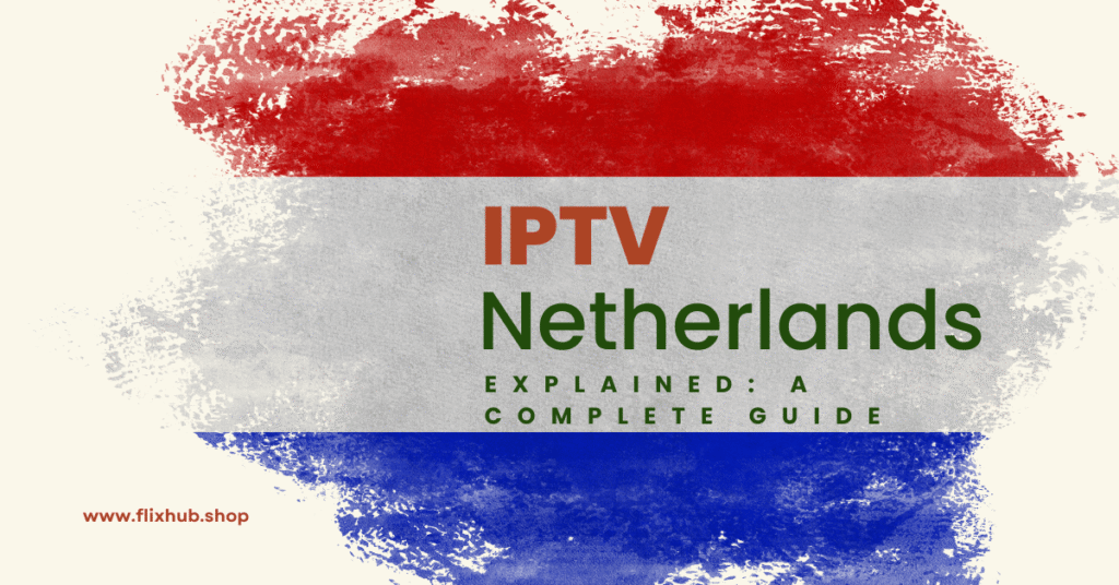 IPTV Netherlands