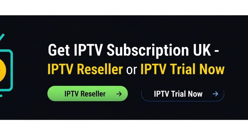 UK IPTV Subscription